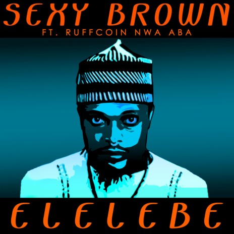 Elelebe ft. Ruff Coin Nwa Aba | Boomplay Music