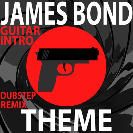 James Bond Theme (Guitar Intro) Dubstep Remix