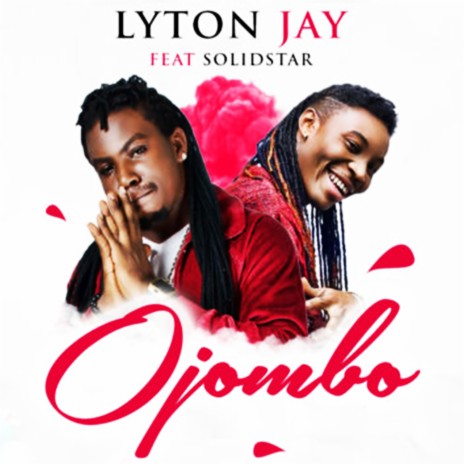 Ojombo ft. SolidStar | Boomplay Music