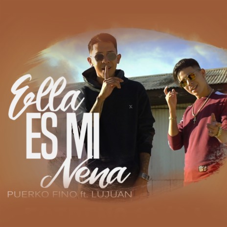 Ella Es Mi Nena ft. Lujuan