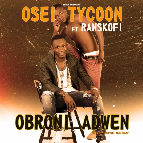 Obroni Adwen ft. Ranskofi | Boomplay Music