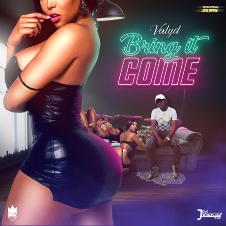 Bring It Come | Boomplay Music
