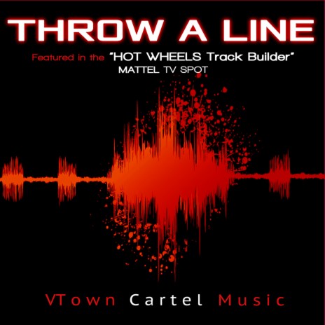Throw a Line (Featured in the "Hot Wheels Track Builder" Mattel TV Spot) ft. Jonathan La Croix & Christopher Lindsey & Alexander Mckee