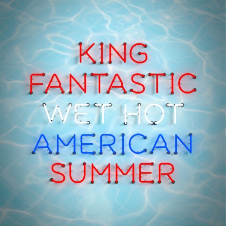 Wet Hot American Summer | Boomplay Music