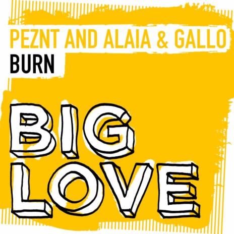 Burn (Original Mix) ft. Alaia & Gallo