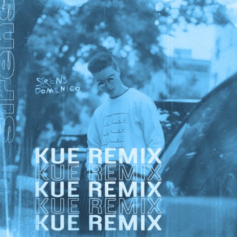 Sirens (Kue Remix) (Original Mix)