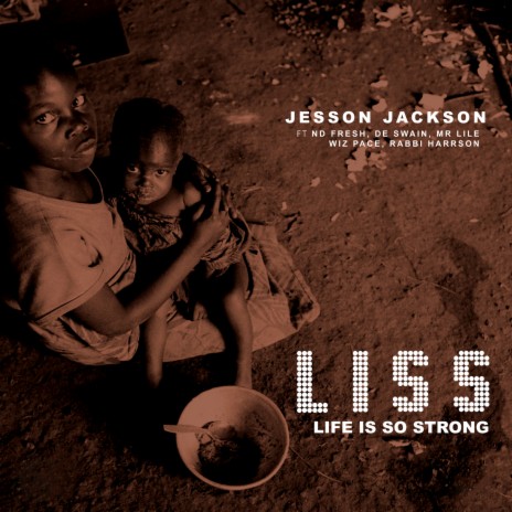 L.I.S.S ft. ND Fresh, Mr Lile, Wiz Pace & Rabbi Harrson | Boomplay Music