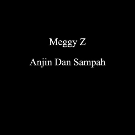 Anjin Dan Sampah | Boomplay Music