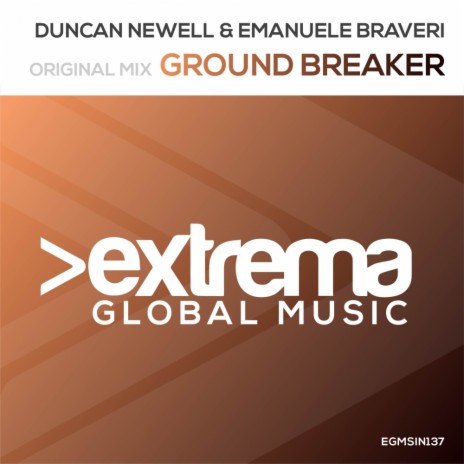 Ground Breaker (Original Mix) ft. Emanuele Braveri | Boomplay Music