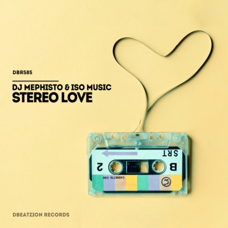Stereo Love (Extended Mix) ft. ISO Music | Boomplay Music