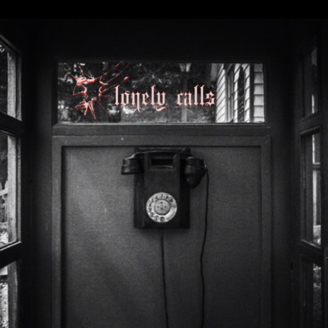 Lonely Calls | Boomplay Music