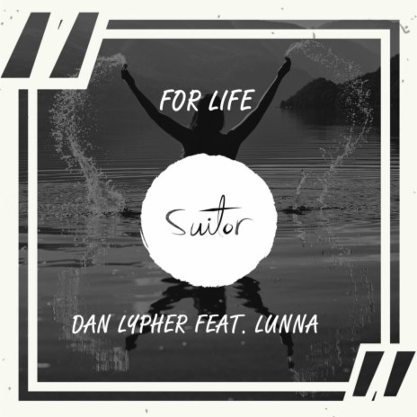 For Life ft. Lunna | Boomplay Music