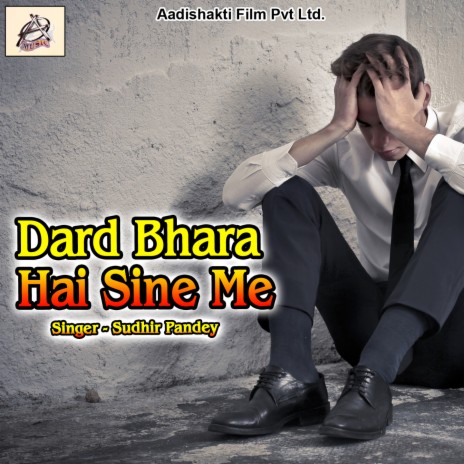 Dard Bhara Hai Sine Me | Boomplay Music