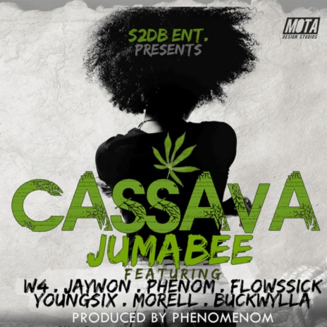 Cassava ft. W4, Jaywon, Phenom, Yung6ix, Morell Buckwylla & Flowssick | Boomplay Music