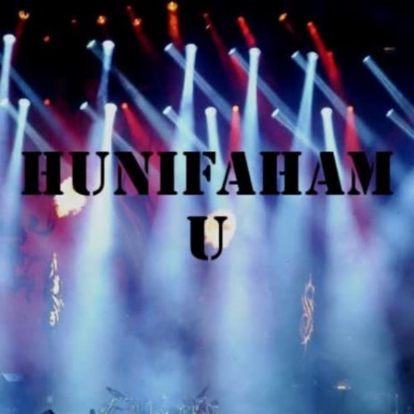 Hunifahamu | Boomplay Music