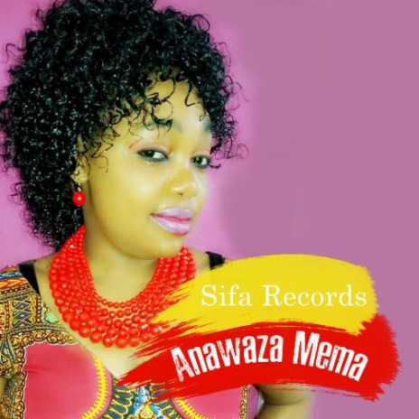 anawaza mema | Boomplay Music