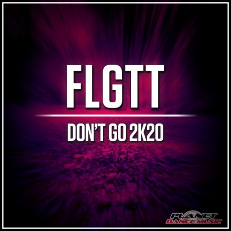 Don't Go 2K20 (Original Mix)