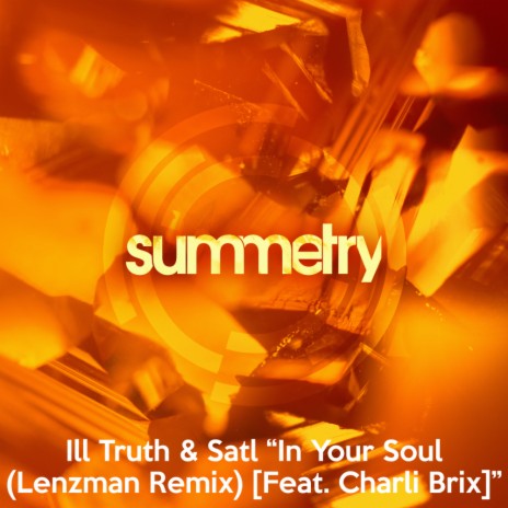 In Your Soul (Lenzman Remix) ft. Satl, Lenzman & Charli Brix | Boomplay Music