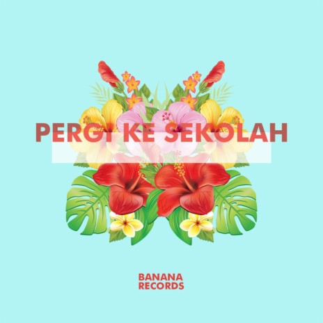 Pergi ke Sekolah | Boomplay Music