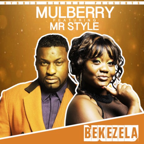 Bekezela ft. Mr Style | Boomplay Music