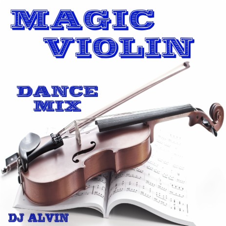 Magic Violin (Dance Mix)