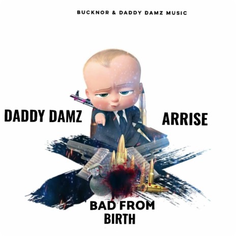 Bad From Birth ft. Arrise | Boomplay Music