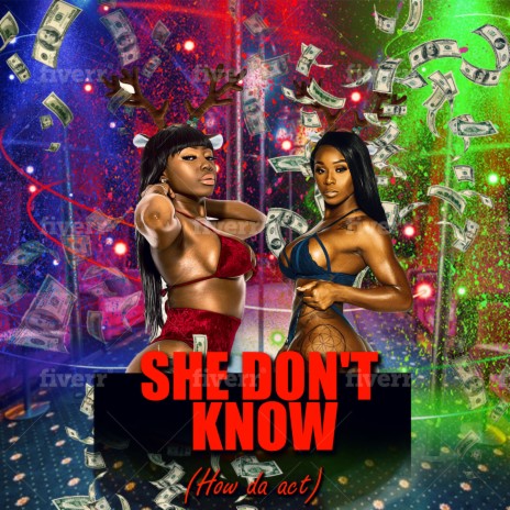 She Don't Know(How da Act) | Boomplay Music