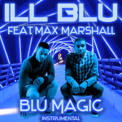 BLU Magic (Instrumental) ft. Max Marshall