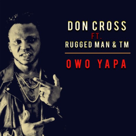 Owo Yapa ft. Rugged Man & TM