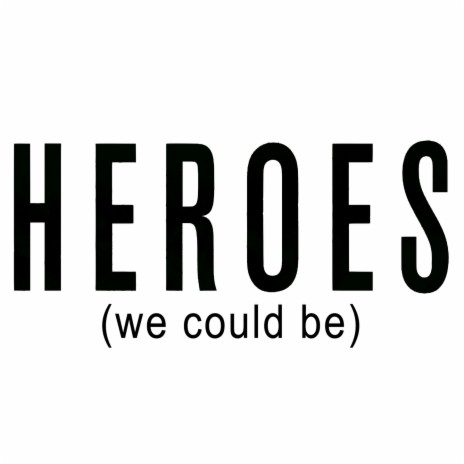 Heroes (We Could Be) (Piano Version)