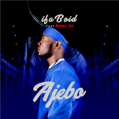 Ajebo ft. Hommie Jay & Jamzeal | Boomplay Music