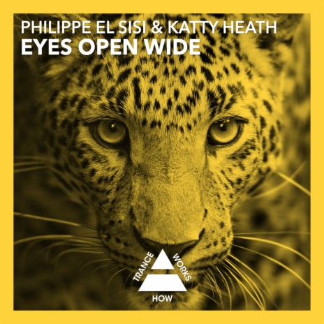 Eyes Open Wide (Original Mix) ft. Katty Heath