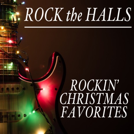 Deck the Halls (Rock Version)