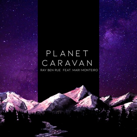 Planet Caravan ft. Mari Monteiro