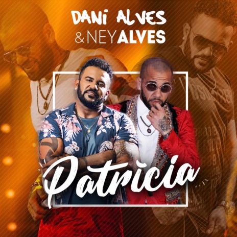 Patrícia ft. Dani Alves | Boomplay Music
