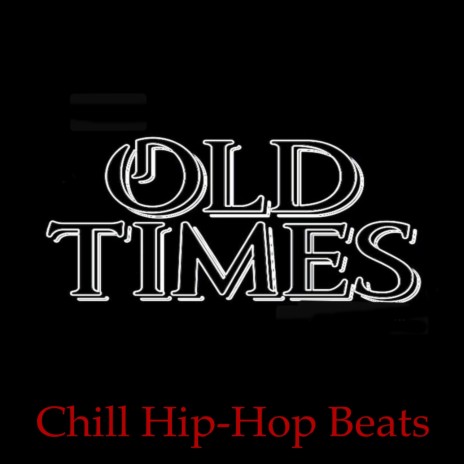 Old Times ft. Instrumental Beats Lofi