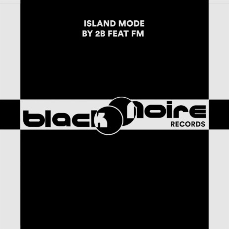 Island Mode ft. FM