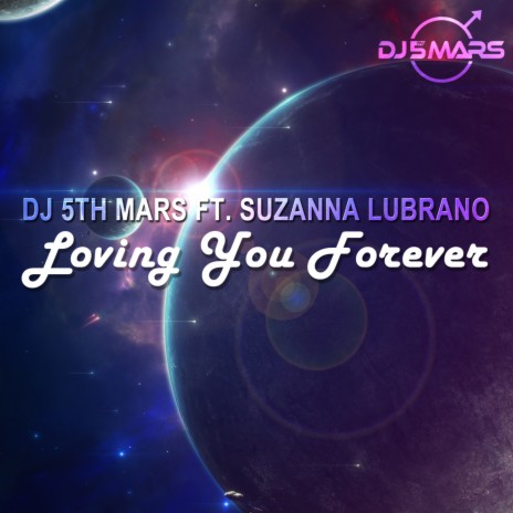 Loving You Forever ft. Suzanna Lubrano | Boomplay Music