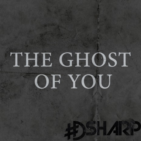 The Ghost Of You