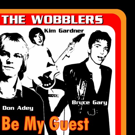 Be My Guest ft. Kim Gardner, Don Adey & Bruce Gary