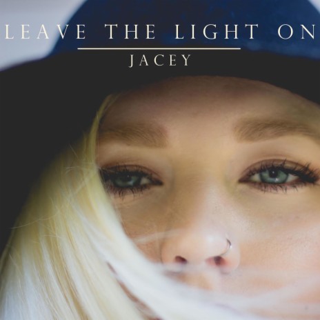 Leave the Light On | Boomplay Music
