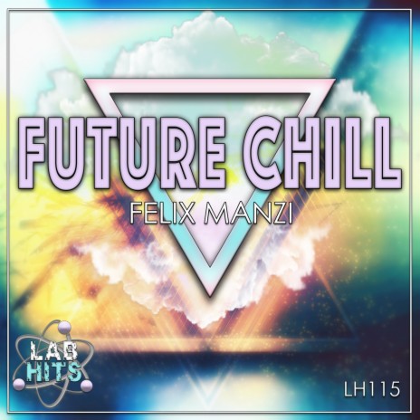 Future Chill | Boomplay Music