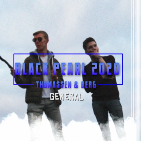 Black Pearl 2020 ft. General | Boomplay Music