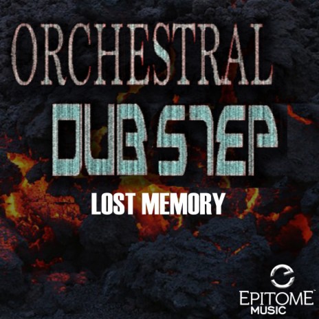 Lost Memory (Orchestral Dubstep)