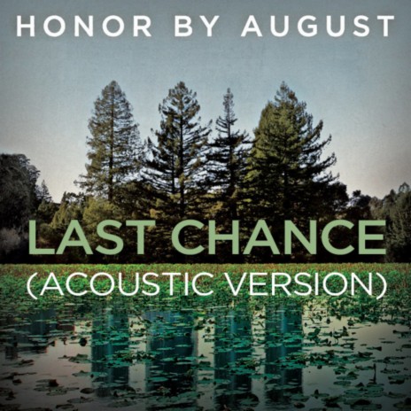Last Chance (Acoustic Version) | Boomplay Music