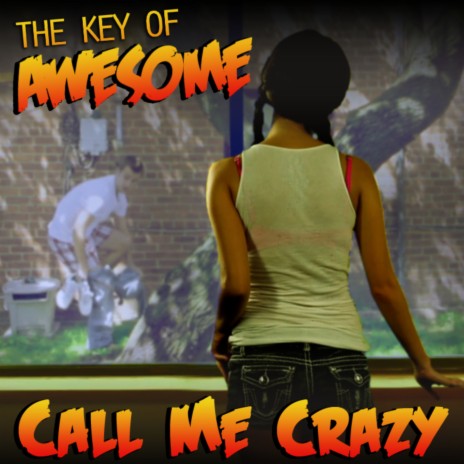 Call Me Crazy (Parody of Carly Rae Jepsen's "Call Me Maybe") | Boomplay Music