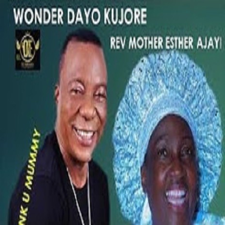 Thank You Mummy' Rev Mother Esther Abimbola Ajayi.