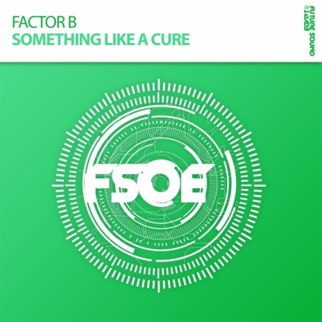 Something Like A Cure (Extended Mix)