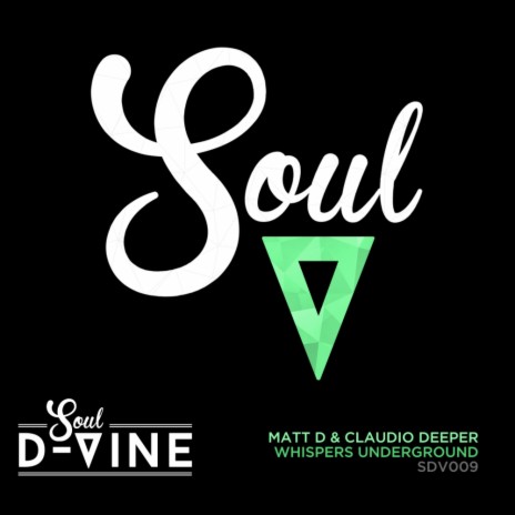 Whispers Underground (Original Mix) ft. Matt D | Boomplay Music