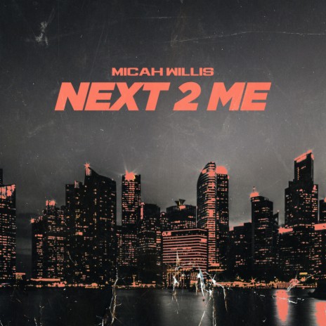 Next 2 Me | Boomplay Music